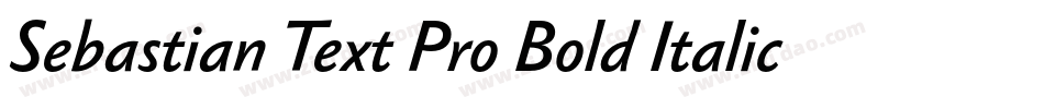 Sebastian Text Pro Bold Italic字体转换